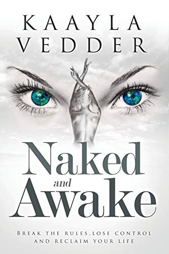 Naked and Awake