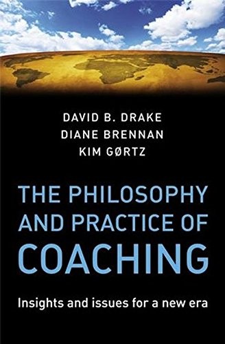 The philosophy and practice of coaching