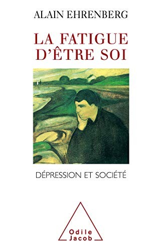 La fatigue d'être soi