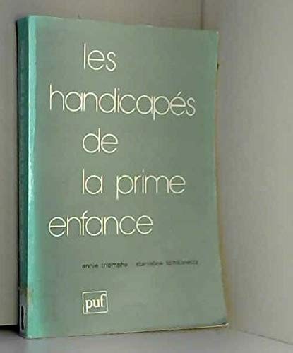 Les handicapés de la prime enfance
