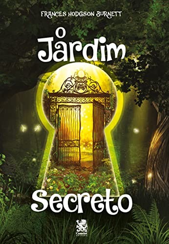 O Jardim Secreto - Frances Hodgson Burnett