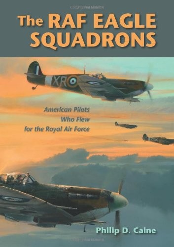 The RAF Eagle Squadrons
