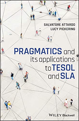Pragmatics and Its Applications to TESOL and SLA