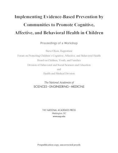 Implementing Evidence-Based Prevention by Communities to Promote Cognitive, Affective, and Behavioral Health in Children