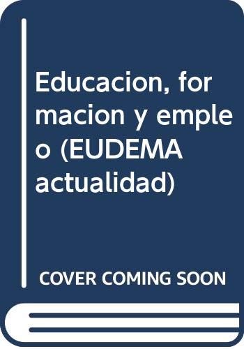 Educación, formación y empleo