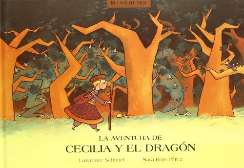 La aventura de Cecilia y el dragon/ The Adventure of Cecilia And the Dragon (La Osa Menor/ the Little Bear)