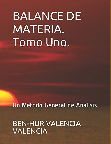 BALANCE de MATERIA. Tomo Uno