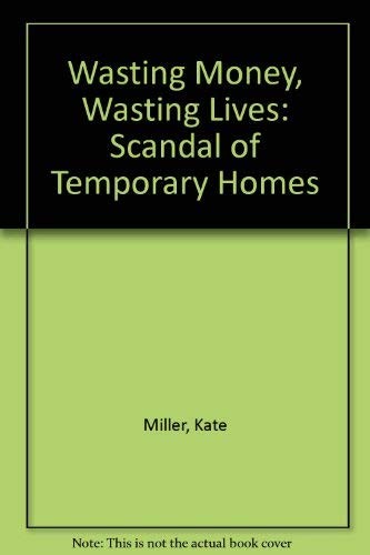 Wasting Money, Wasting Lives