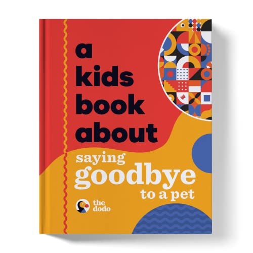 Kids Book about Saying Goodbye to a Pet