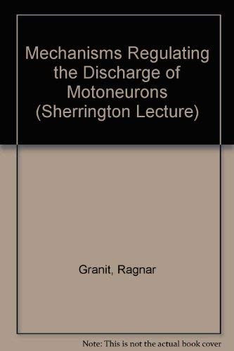 Mechanisms regulating the discharge of motoneurons