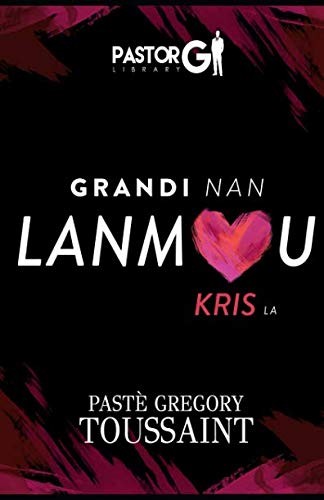 Grandi Nan Lanmou Kris La