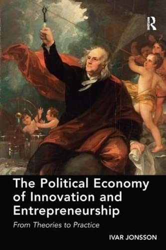 The political economy of innovation and entrepreneurship