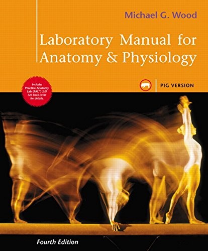 Laboratory manual for anatomy & physiology