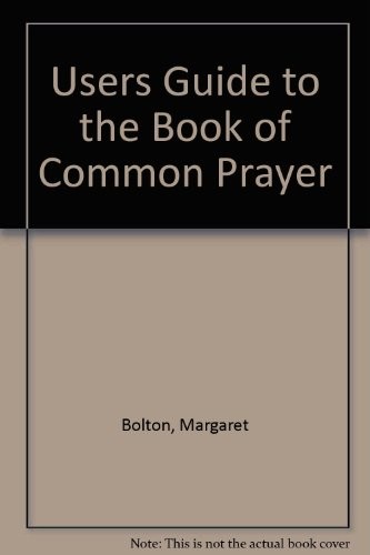 Users Guide to the Book of Common Prayer