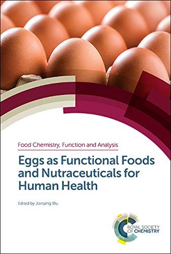 Eggs As Functional Foods and Nutraceuticals for Human Health