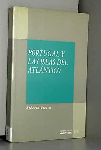 Portugal y las islas del Atlántico