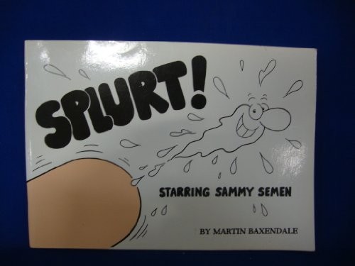 Splurt! Starring Sammy Semen