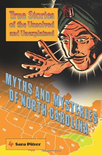 Myths and mysteries of North Carolina