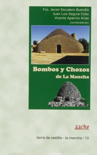 Bombos y chozos de La Mancha