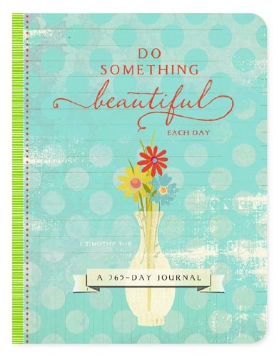 Do Something Beautiful : Each Day