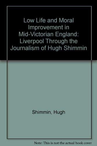 Low life and moral improvement in mid-Victorian England