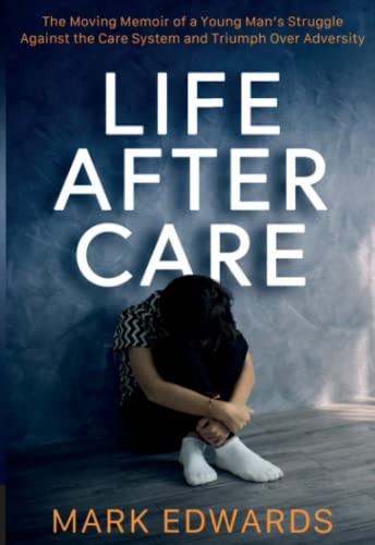 Life after Care