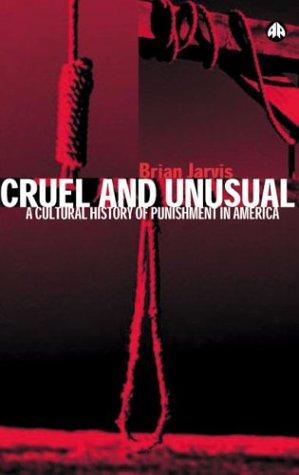 Cruel And Unusual