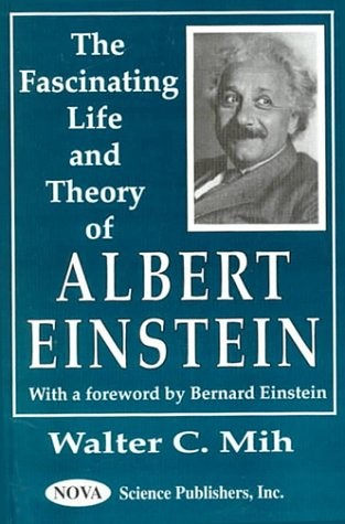 The fascinating life and theory of Albert Einstein
