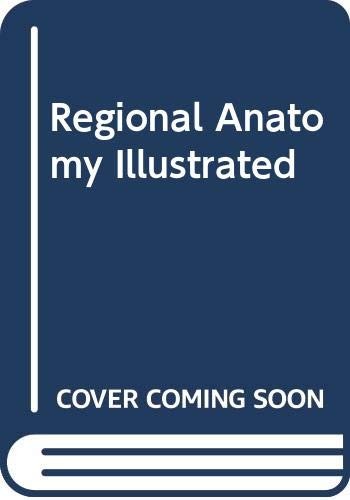 Regional anatomy illustrated