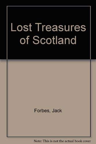 Lost treasures of Scotland