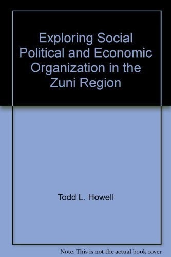 Exploring social, political and economic organization in the Zuni region