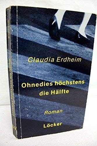 Ohnedies höchstens die Hälfte