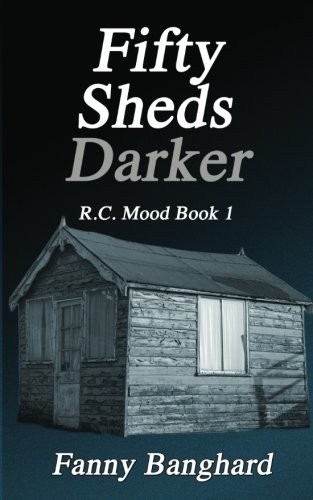 Fifty Sheds Darker
