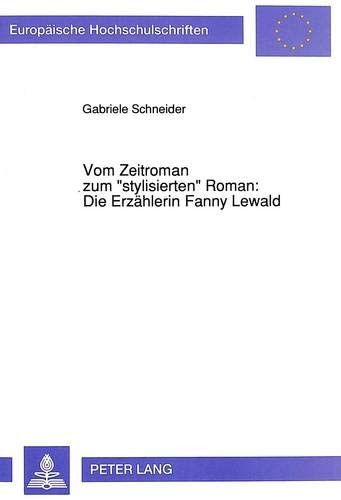 Vom Zeitroman zum "stylisierten" Roman