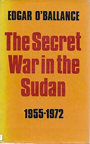 The secret war in the Sudan, 1955-1972