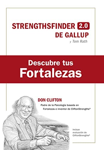 Descubre Tus Fortalezas + Código (Strength Finder 2. 0 Spanish Edition)
