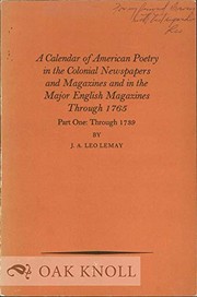 A calendar of American poetry in the colonial newspapers and magazines and in the major English magazines through 1765