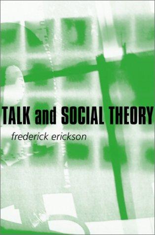 Talk and social theory