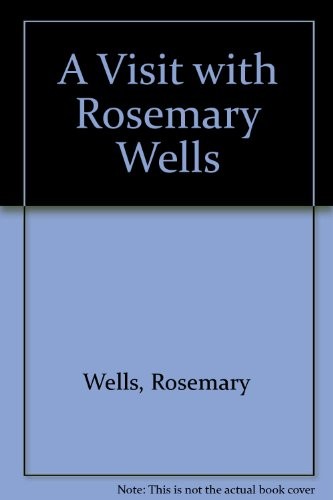 A Visit with Rosemary Wells [VHS]