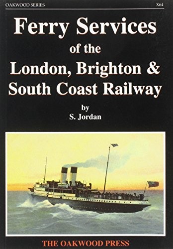 Ferry Services of the London, Brighton and South Coast Railway (Series X)