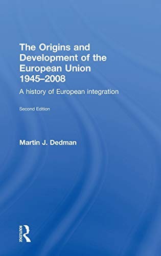 Origins & Development of the European Union 1945-2008