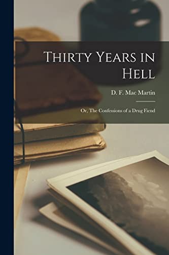 Thirty Years in Hell