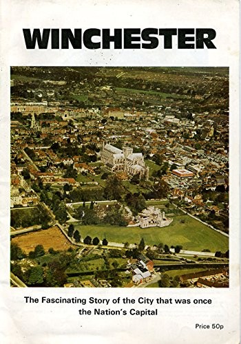 The Fascinating Story of Winchester