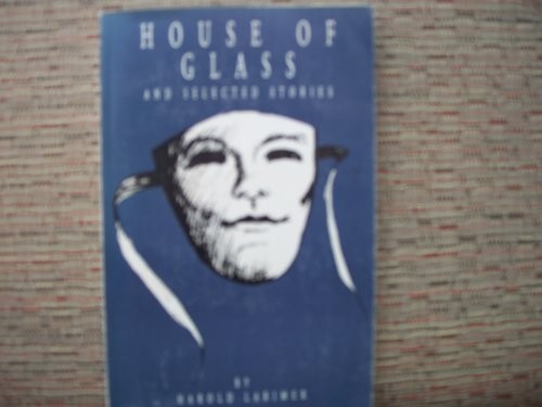 House of Glass and Selected Stories