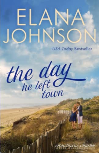 The Day He Left Town