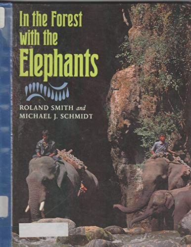 In The Forest With The Elephants