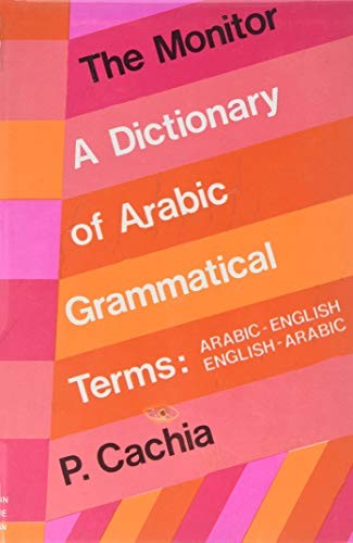 The Monitor: A Dictionary of Arabic Grammatical Terms