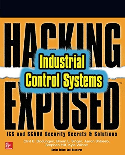 Hacking exposed industrial control systems