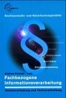 Fachbezogene Informationsverarbeitung für Rechtsanwalts- und Notarfachangestellte.