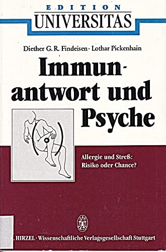 Immunantwort und Psyche. Allergie und Streß